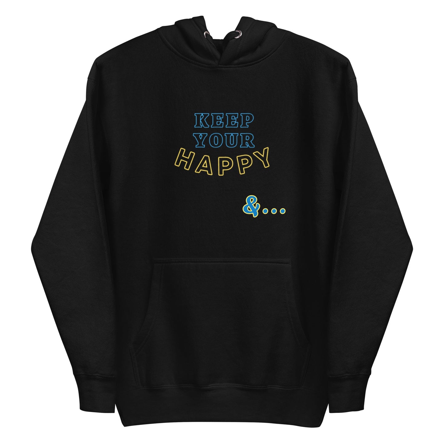 Black Keep Your Happy Hoodie - beyond universally blessed