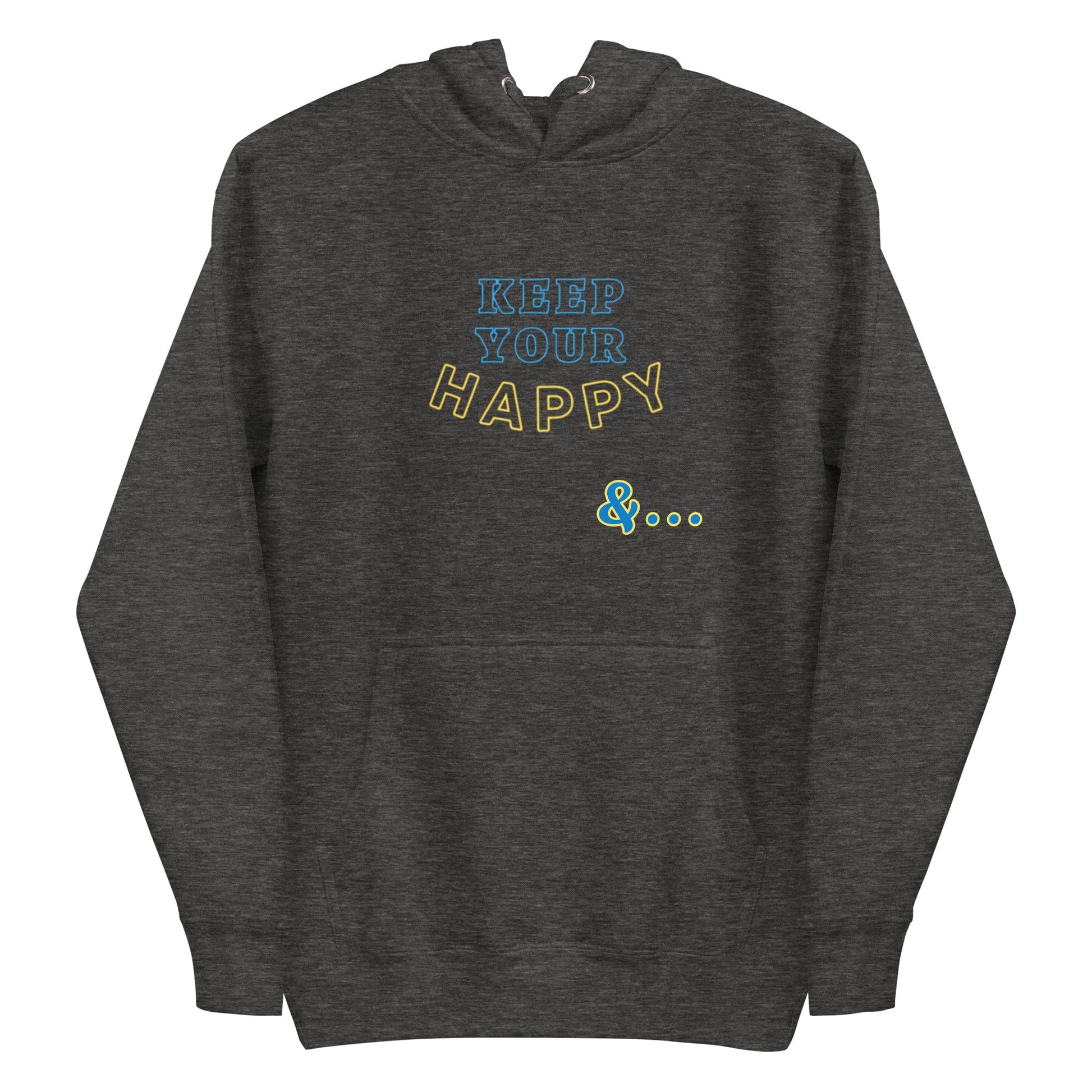 Charcoal Heather Keep Your Happy Hoodie - beyond universally blessed